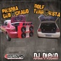 CD Prisma Debochado e Golf Terrorista