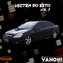 VECTRA DO BETO VOL 1